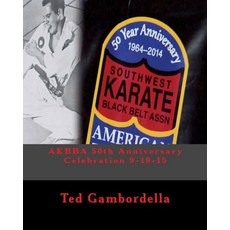 (英文圖書) AKBBA 50th Anniversary Celebration 9-19-15 平裝版, Createspace Independent Pub..., 英文
