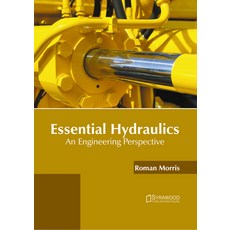 (英文圖書) Essential Hydraulics: An Engineering Perspective 精裝版, Syrawood Publishing House, 英文