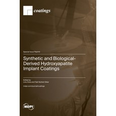 (英文圖書) Synthetic and Biological-Derived Hydroxyapatite Implant Coatings 精裝版, Mdpi AG, 英文