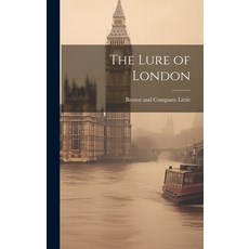 (英文圖書) The Lure of London 精裝版, Legare Street Press, 英文