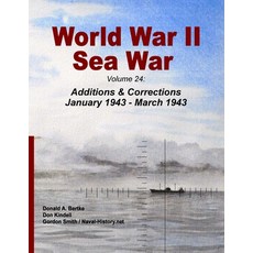 (英文圖書) World War II Sea War Volume 24: Additions & Corrections January 1943 - March 1943 平裝版, Bertke Publications, 英文