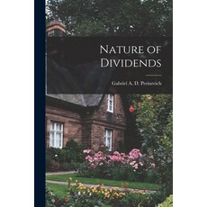 (英文圖書) Nature of Dividends 平裝版, Hassell Street Press, 英文