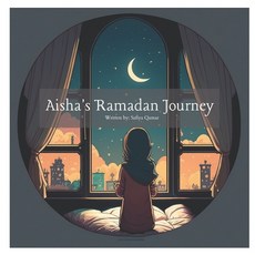 (英文圖書) Aisha's Ramadan Journey 平裝版, Independently Published, 英文