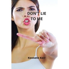 (英文圖書) Don't Lie to Me 平裝版, Kenneth Kerr, 英文