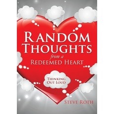 Random Thoughts from a Redeemed Heart 平裝版, Xulon Press, 英文