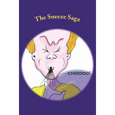 (英文圖書)The Sneeze Saga 平裝版, Createspace Independent Pub..., 英文