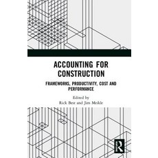 Accounting for Construction: Frameworks Productivity Cost and Performance 精裝版, Routledge, 英文