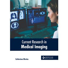 (英文圖書) Current Research in Medical Imaging 精裝版, American Medical Publishers, 英文