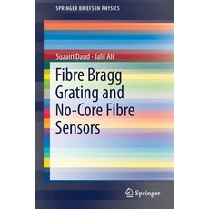 (英文圖書) Fibre Bragg Grating and No-Core Fibre Sensors 平裝版, Springer, 英文