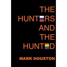 (英文圖書) The Hunters and the Hunted 平裝版, Mark Houston, 英文
