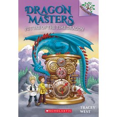 Scholastic Dragon Masters 15 Future of the Time (A Branches Book), 英文, 平裝版