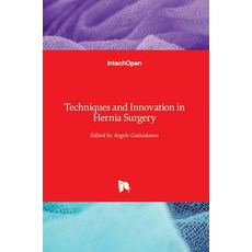 (英文圖書) Techniques and Innovation in Hernia Surgery 精裝版, Intechopen, 英文