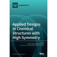 Applied Designs in Chemical Structures with High Symmetry 精裝版, Mdpi AG, 英文