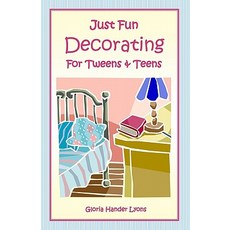 (英文圖書)Just Fun Decorating For Tweens & Teens 平裝版, Blue Sage Press, 英文