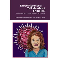(英文圖書) Nurse Florence(R) Tell Me About Shingles? 平裝版, Lulu.com, 英文