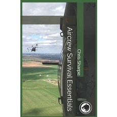 Aircrew Survival Essentials 平裝版, Independently Published, 英文