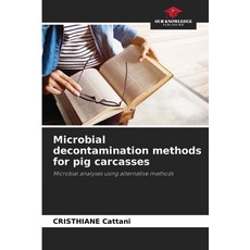 (英文圖書) Microbial decontamination methods for pig carcasses 平裝版, Our Knowledge Publishing, 英文