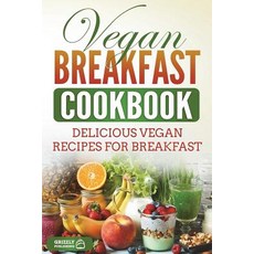 (英文圖書) Vegan Breakfast Cookbook: Delicious Vegan Recipes for Breakfast 平裝版, Createspace Independent Pub..., 英文