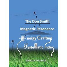 (英文圖書) The Don Smith Magnetic Resonance Energy Crafting Systematic Index. 精裝版, Alethea in Heart, 英文