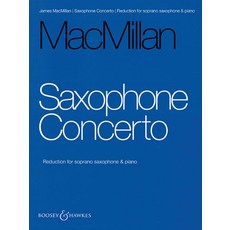Saxophone Concerto: Reduction for Soprano Saxophone and Piano 平裝版, Boosey & Hawkes Inc, 英文