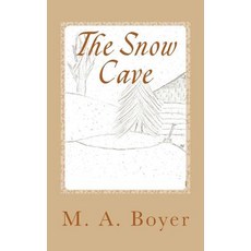 (英文圖書)The Snow Cave: The Blizzard Coming 平裝版, Createspace Independent Pub..., 英文