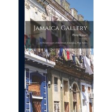 (英文圖書) Jamaica Gallery; a Documentary of the Island of Jamaica West Indies 平裝版, Hassell Street Press, 英文