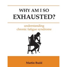 (英文圖書) Why Am I So Exhausted: Understanding chronic fatigue syndrome 平裝版, Hammersmith Health Books, 英文
