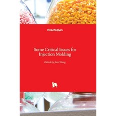 (英文圖書) Some Critical Issues for Injection Molding 精裝版, Intechopen, 英文