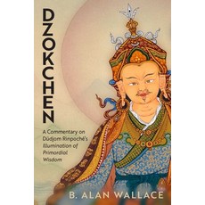 (英文書) Dzokchen： A Commentary on Dudjom Rinpoché's Illumination of Primordial Wisdom 平裝版, Wisdom Publications, 英文
