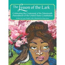 (英文圖書)The Lesson of the Lark: Celebrating the Centennial of the Nineteenth Amendment o... 精裝版, Alpha Omega Publishing, 英文