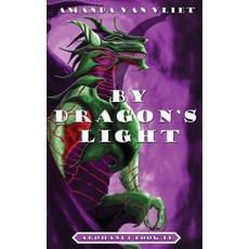 (英文圖書)By Dragon's Light 平裝版, Amanda Van Vliet, 英文