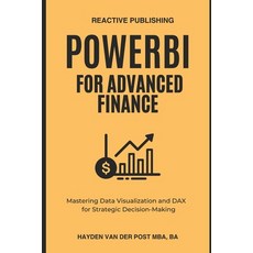 (英文圖書) PowerBI for Advanced Finance: Mastering Data Visualization and DAX for Strategi... 平裝版, Independently Published, 英文
