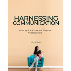 (英文圖書) Harnessing Communication: Mastering Oral Written and Telepathic Communication 平裝版, Independently Published, 英文