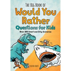 (英文圖書) The Big Book of Would You Rather Questions for Kids: Over 350 Smart and Silly Scenarios 平裝版, Rockridge Press, 英文