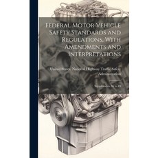(英文圖書) Federal Motor Vehicle Safety Standards and Regulations With Amendments and Interpretations: ... 精裝版, Legare Street Press, 英文