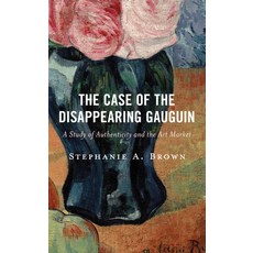 (英文圖書) The Case of the Disappearing Gauguin: A Study of Authenticity and the Art Market 精裝版, Rowman & Littlefield Publis..., 英文