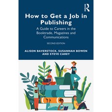 (英文圖書) How to Get a Job in Publishing: A Guide to Careers in the Booktrade Magazines and Communicat... 平裝版, Routledge, 英文