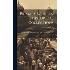 (英文圖書) Primary Sources Historical Collections: Early Travels in India 1583-1619 With a Foreword b... 精裝版, Legare Street Press, 英文