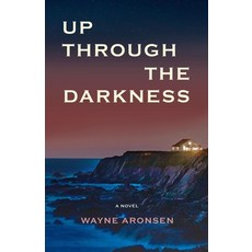 (英文圖書) Up Through the Darkness 平裝版, Wayne Aronsen, 英文