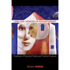 (英文圖書) Using Early Memories in Psychotherapy: Roadmaps to Presenting Problems and Trea... 平裝版, Jason Aronson, 英文