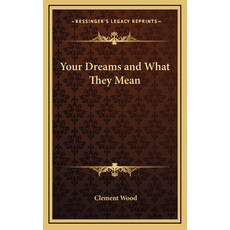 (英文圖書) Your Dreams and What They Mean 精裝版, Kessinger Publishing, 英文