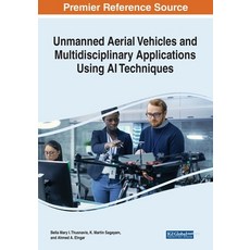 (英文圖書) Unmanned Aerial Vehicles and Multidisciplinary Applications Using AI Techniques 平裝版, IGI Global, 英文