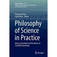 (英文圖書) Philosophy of Science in Practice: Nancy Cartwright and the Nature of Scientific Reasoning 平裝版, Springer, 英文