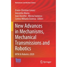 (英文圖書) New Advances in Mechanisms Mechanical Transmissions and Robotics: MTM & Robotics 2020 平裝版, Springer, 英文