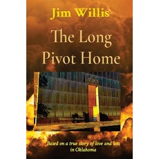 (英文圖書) The Long Pivot Home: Based on a true story of love and loss in Oklahoma 平裝版, Artstrings, LLC, 英文