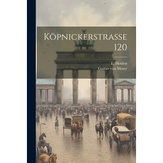 (英文書) Köpnickerstrasse 120 平裝版, Legare Street Press, 英文