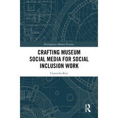 (英文圖書) Crafting Museum Social Media for Social Inclusion Work 精裝版, Routledge, 英文