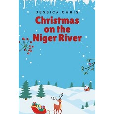 (英文圖書) Christmas on the Niger River 平裝版, Cherish Studios, 英文