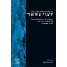 (英文圖書) Advanced Approaches in Turbulence: Theory Modeling Simulation and Data Analysis for Turbul... 平裝版, Elsevier, 英文