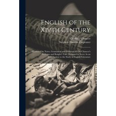 (英文圖書) English of the Xivth Century: Illustrated by Notes Gramatical and Philological On Chaucer's... 平裝版, Legare Street Press, 英文